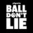 Ball Don't Lie